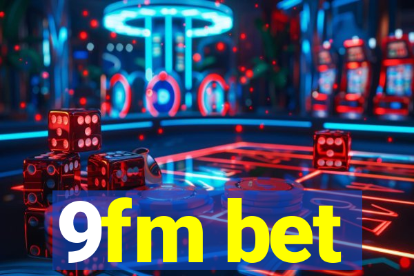 9fm bet